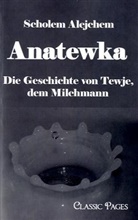 Scholem Alejchem, Scholem Alejchem - Anatewka
