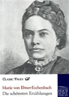 Marie Von Ebner-Eschenbach - Die schönsten Erzählungen