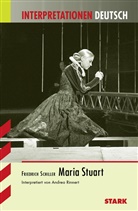 Andrea Rinnert, Friedrich Schiller, Friedrich von Schiller - Friedrich Schiller 'Maria Stuart'