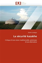 Dimitri Latulippe, Latulippe-D - La securite kazakhe
