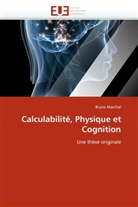 Bruno Marchal, Marchal-b - Calculabilite, physique et cognitio