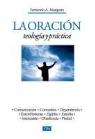 Fernando A. Mosquera - La Oracion: Teologia y Practica