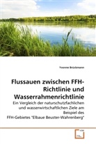 Yvonne Brückmann - Flussauen zwischen FFH-Richtlinie und Wasserrahmenrichtlinie