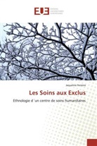 Jaqueline Ferreira, Ferreira-j - Les soins aux exclus
