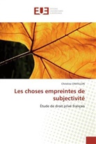 Christine Chatillon - Les choses empreintes de subjectivité