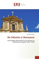 Karl-Heinz Arenz - De l'Alzette à l'Amazone