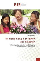 Caroline Vonsy, Vonsy-c - De hong kong a stockton par kingsto