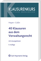 Peter Collin, Erk V. Heyen, Erk Volkmar Heyen - 40 Klausuren aus dem Verwaltungsrecht