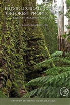 J Landsberg, J. J. Landsberg, Joe Landsberg, Peter Sands - Physiological Ecology of Forest Productn