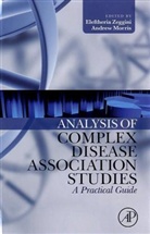 Andrew Morris, Eleftheria Zeggini, Eleftheria Morris Zeggini, Andrew Morris, Eleftheria Zeggini, Zeggini Eleftheria - Analysis of Complex Disease Association Studies