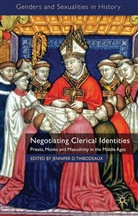 Jennifer D. Thibodeaux, THIBODEAUX JENNIFER D, Thibodeaux, J Thibodeaux, J. Thibodeaux, Jennifer D. Thibodeaux - Negotiating Clerical Identities