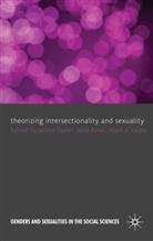 Yvette Hines Taylor, TAYLOR YVETTE HINES SALLY CASEY, M CASEY, M. Casey, Mark E. Casey, Hines... - Theorizing Intersectionality and Sexuality