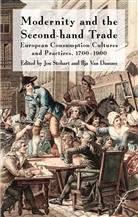 Dr. Jon Van Damme Stobart, Jon Van Damme Stobart, STOBART JON VAN DAMME ILJA, Kenneth A Loparo, I van Damme, I. Van Damme... - Modernity and the Second-Hand Trade
