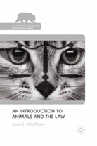 J. Schaffner, Joan E Schaffner, Joan E. Schaffner - Introduction to Animals and the Law