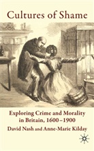 A Kilday, A. Kilday, Anne-Marie Kilday, Nash, D Nash, D. Nash... - Cultures of Shame