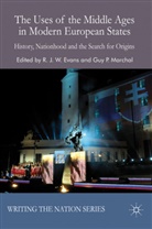 R. J. W. Marchal Evans, R.j.w. Marchal Evans, EVANS R J W MARCHAL GUY P, Evans, R Evans, R. Evans... - Uses of the Middle Ages in Modern European States