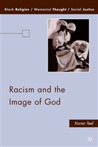 K Teel, K. Teel, Karen Teel, TEEL KAREN - Racism and the Image of God