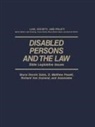 Richard van Duizend, D Matthew Powell, D. M. Powell, D. Matthew Powell, Bruce D Sales, Bruce D. Sales... - Disabled Persons and the Law: State Legislative Issues