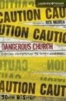 John Bishop, John Lee Bishop, John/ Warren Bishop - Dangerous Church