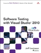 Steven Borg, Jeff Levinson - Software Testing with Visual Studio 2010