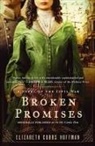 Elizabeth Cobbs Hoffman, Elizabeth Hoffman, Elizabeth Cobbs Hoffman - Broken Promises