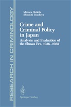 Minoru Shikita, Shinichi Tsuchiya - Crime and Criminal Policy in Japan