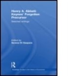 Henry A. Abbati, Serena Di Gaspare, Serena (University of Turin Di Gaspare, Di Gaspare Serena, Serena Di Gaspare, Serena (University of Turin Di Gaspare... - Henry A. Abbati: Keynes'' Forgotten Precursor