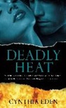 Cynthia Eden - Deadly Heat