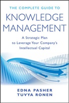 Pasher, E Pasher, Edn Pasher, Edna Pasher, Edna Ronen Pasher, Pasher Edna... - Complete Guide to Knowledge Management