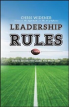 Chris Widener, Widener Chris - Leadership Rules