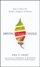 Light, Paul C Light, Paul C. Light, PC Light, Light Paul C., Reynolds... - Driving Social Change
