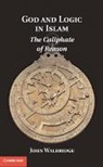 John Walbridge, Walbridge John - God and Logic in Islam