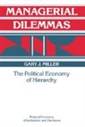 Gary J. Miller, Randall Calvert, Thrainn Eggertsson - Managerial Dilemmas