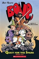 Jeff Smith, Thomas E. Sniegoski, Tom Sniegoski, Tom/ Smith Sniegoski, Jeff Smith - Bone, English edition - Book.1: Quest for the Spark 1