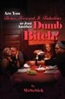 Nadia Holliday, Mssosick - Are You Fierce, Focused, & Fabulous or Just Another Dumb Bitch?