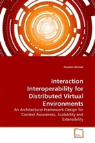 Hussein Ahmed - Interaction Interoperability for Distributed Virtual Environments