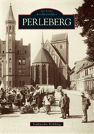 Stadtarchiv Perleberg, Stadtarchiv Perleberg, Stadtarchiv Perleberg - Perleberg