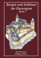 Ber, Lisa Berg, Braun, Wolfgang Braun, Sterna, Bern Sternal... - Burgen und Schlösser der Harzregion. Bd.1
