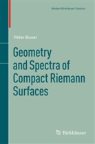 Peter Buser - Geometry and Spectra of Compact Riemann Surfaces
