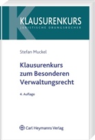 Stefan Muckel - Klausurenkurs zum Besonderen Verwaltungsrecht