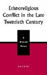 Jonathan Fox - Ethnoreligious conflict late 20th c