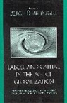 Berch Berberoglu, Professor Berch Berberoglu, Berberoglu Berch, Berch Berberoglu, Professor Berch Berberoglu - Labor and Capital in the Age of Globalization