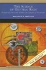 Wallace Wattles, Wallace D Wattles, Wallace D. Wattles - Science of Getting Rich