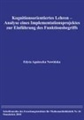 Edyta A Nowinska, Edyta Agnieszka Nowinska - Kognitionsorientiertes Lehren - Analyse eines Implementationsprojektes zur Einführung des Funktionsbegriffs