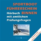 Rudi Singer, Djamil Deininger, Rudi Singer - Sportbootführerschein Binnen, 2 Audio-CDs (Hörbuch)