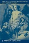 J Andrew Dearman, J. Dearman, J. Andrew Dearman - The Book of Hosea