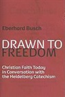E. Busch, Eberhard Busch, Eberhard/ Rader Busch - Drawn to Freedom