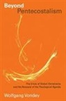 Wolfgang Vondey - Beyond Pentecostalism