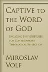 Miroslav Volf, Mr. Miroslav Volf - Engaging the Scriptures for Contemporary Theological Reflection