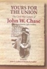 John W. Chase, John W./ Collier Chase, Bonnie B Collier, Bonnie B. Collier, John S Collier, John S. Collier... - Yours for the Union